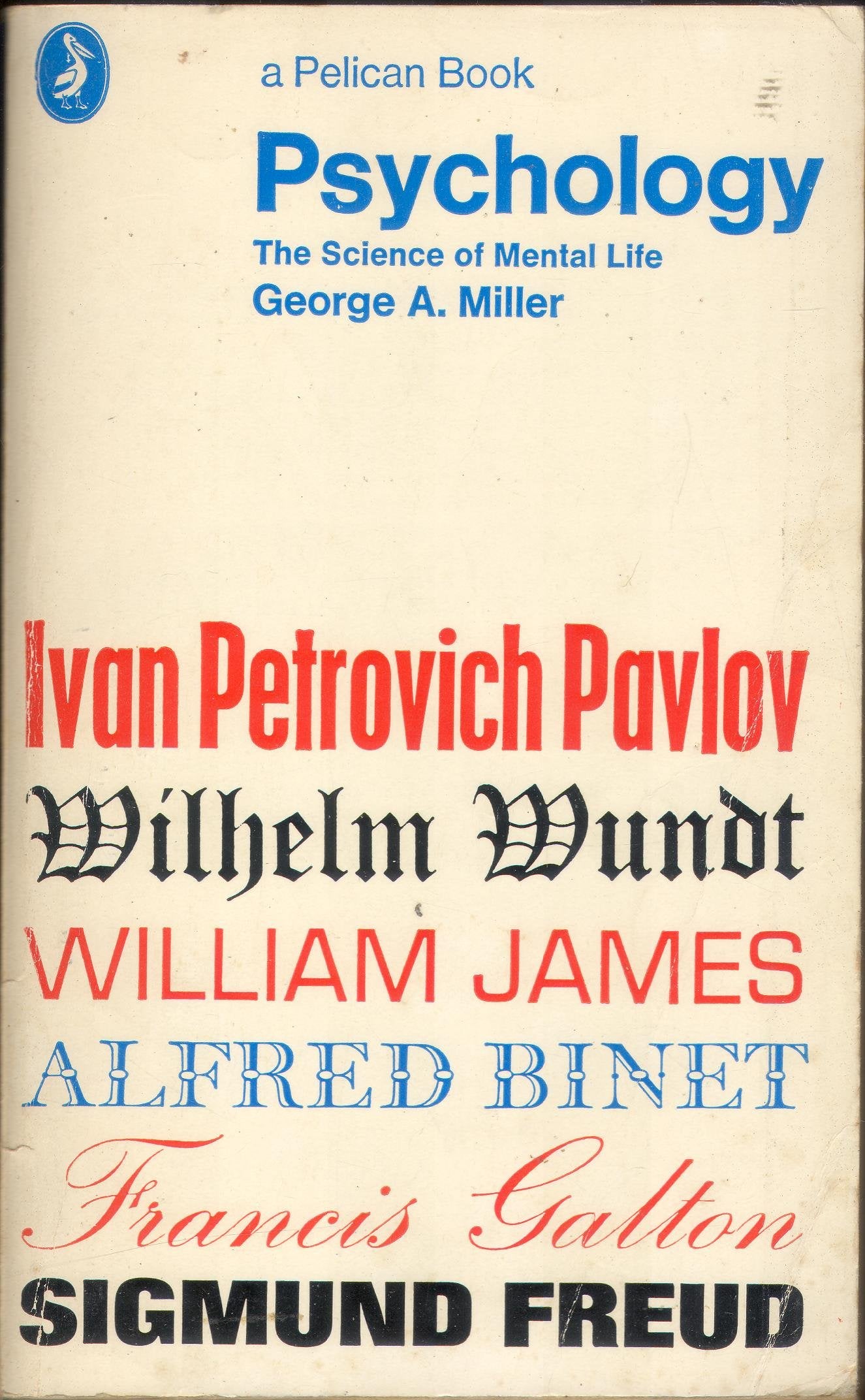 Psychology: The Science of Mental Life book