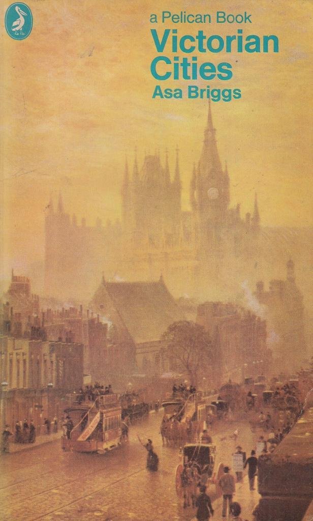 Victorian Cities: Manchester; Leeds; Birmingham; Middlesbrough; Melbourne; London book