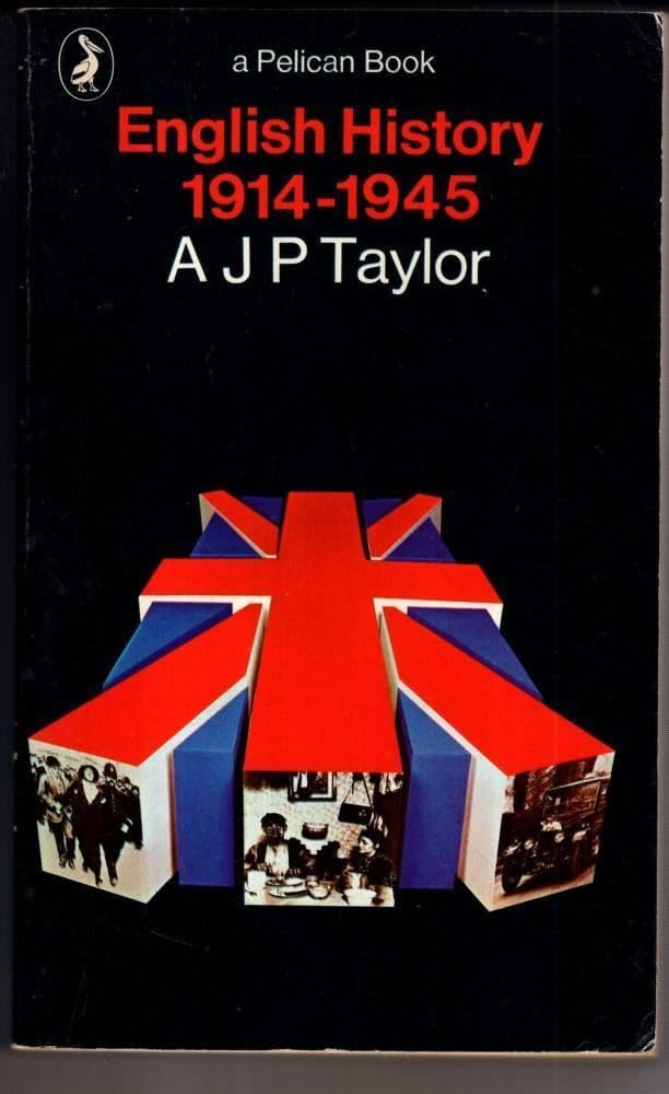 English History, 1914-1945 (Pelican S.) Politics & History
