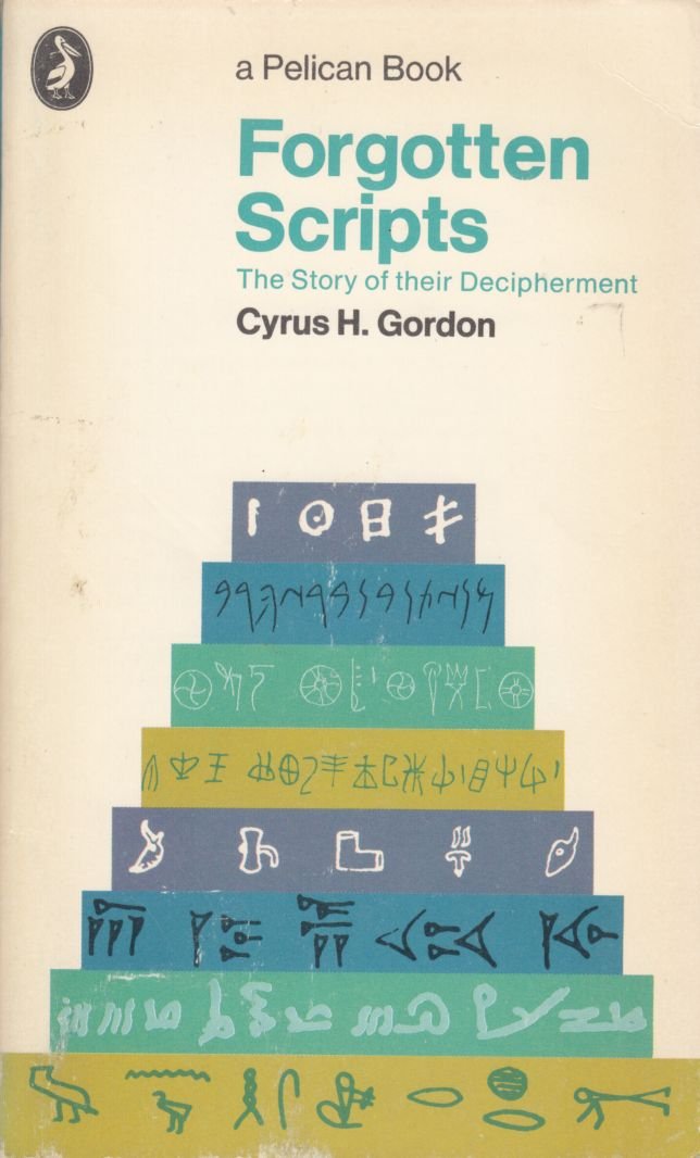 Forgotten Scripts: The Story of Their Decipherment (Pelican S.) Leisure, Home & Garden