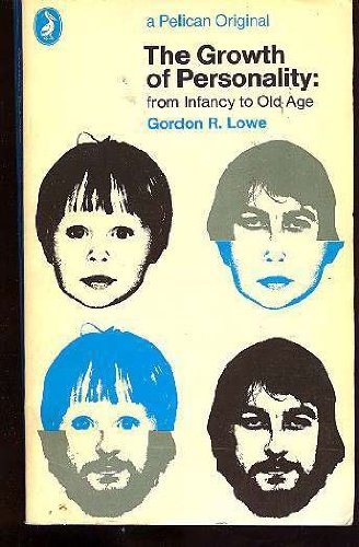 The Growth of Personality: From Infancy to Old Age book