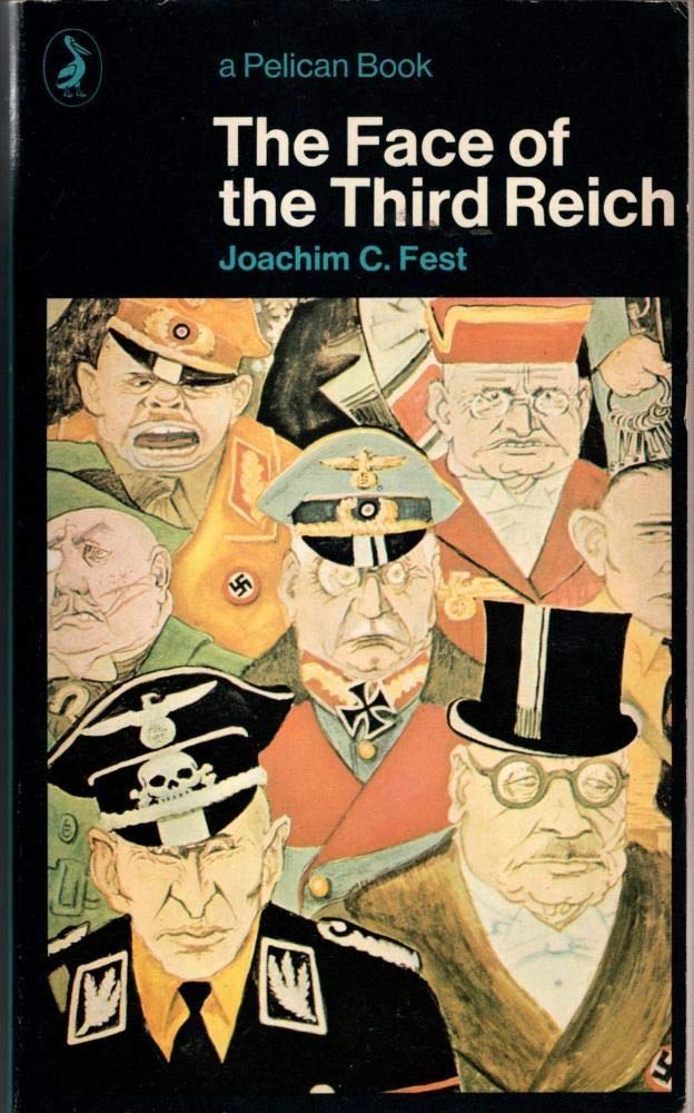 The Face of the Third Reich (Pelican S.) Politics & History