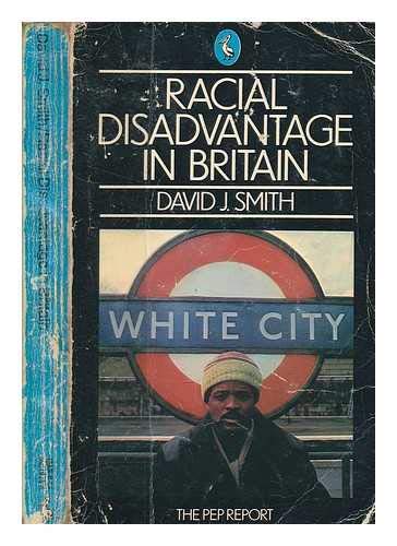 Racial Disadvantage in Britain: The Pep Report Books