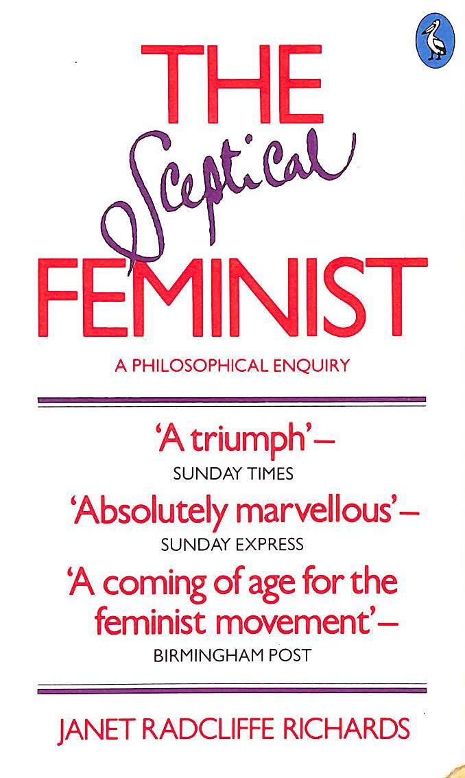 The Sceptical Feminist: A Philosophical Enquiry Books