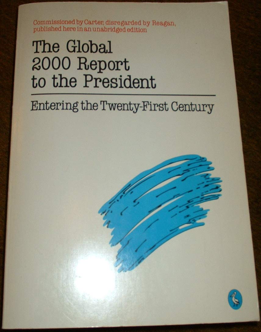 The Global 2000 Report to the President: Entering the Twenty-First Century book
