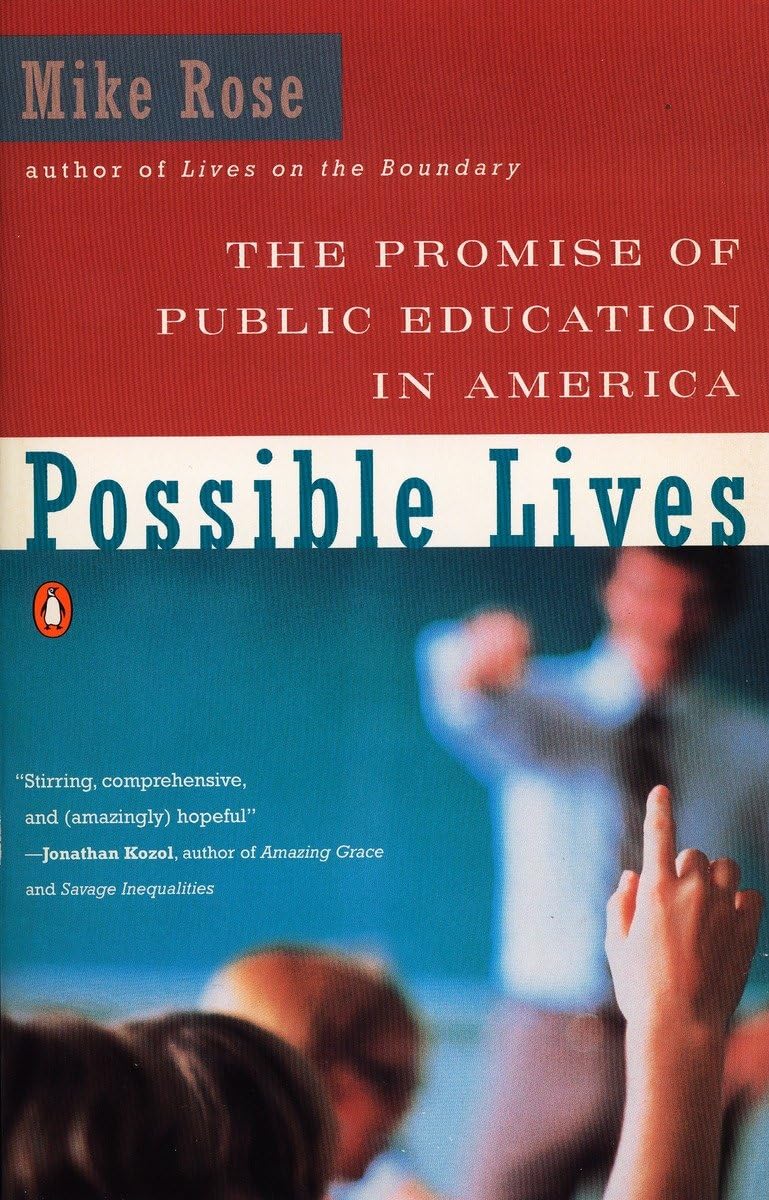 Possible Lives: The Promise of Public Education in America book