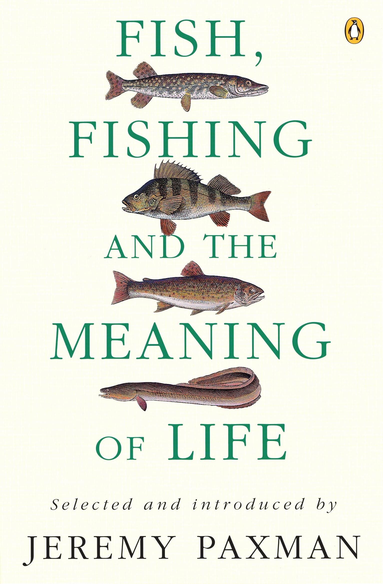 Fish, Fishing and the Meaning of Life book