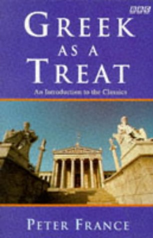 Greek As a Treat: An Introduction to the Classics book