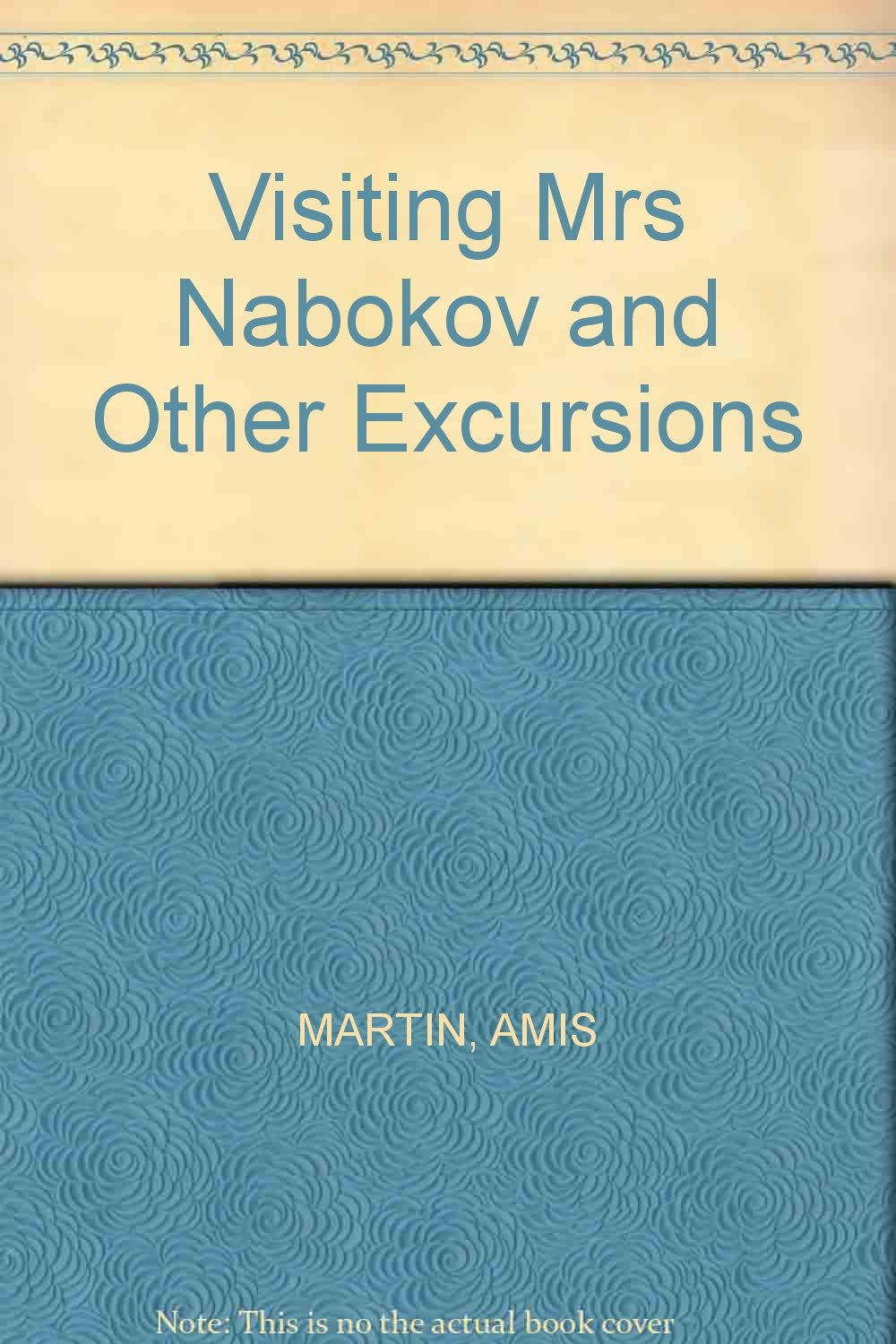 Visiting Mrs Nabokov And Other Excursions Books