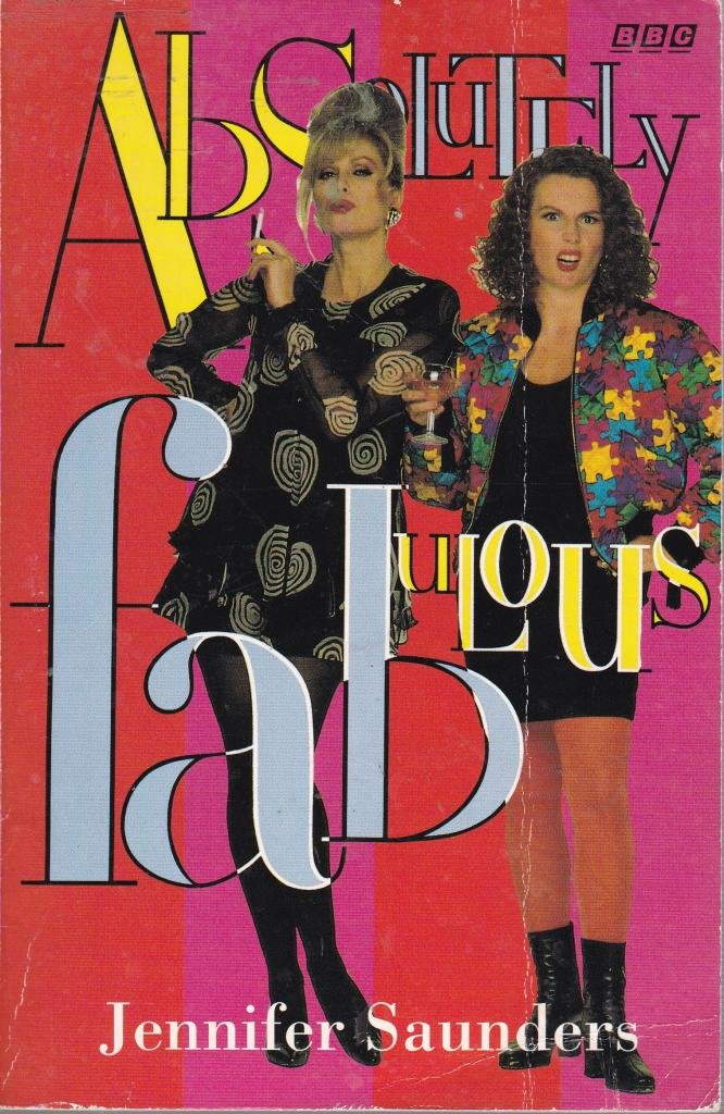 Absolutely Fabulous: The Scripts (BBC) Film, Art & Culture