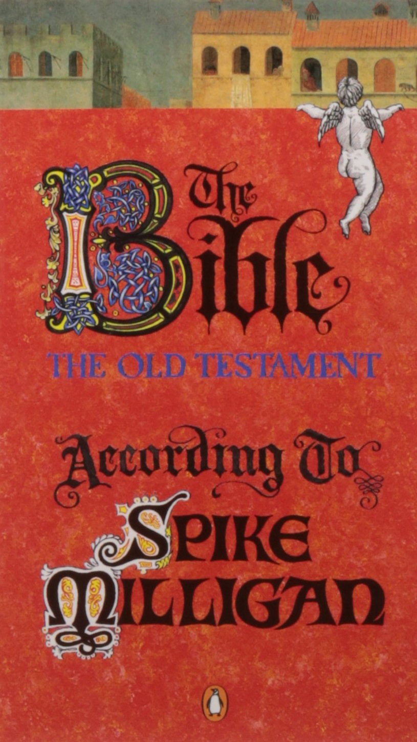 The Bible According to Spike Milligan Humour & Satire