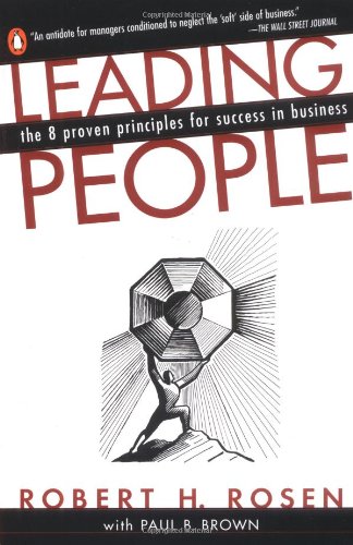 Leading People: The 8 Proven Principles For Success in Business: Eight Proven Principles for Success in Business Business, Finance & Career