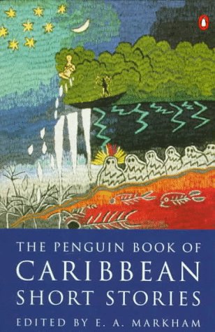 The Penguin Book of Caribbean Short Stories Essays & Short Stories