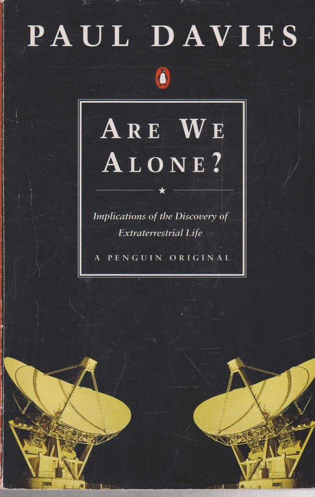 Are We Alone?: Philosophical Implications of the Discovery of Extraterrestrial Life book