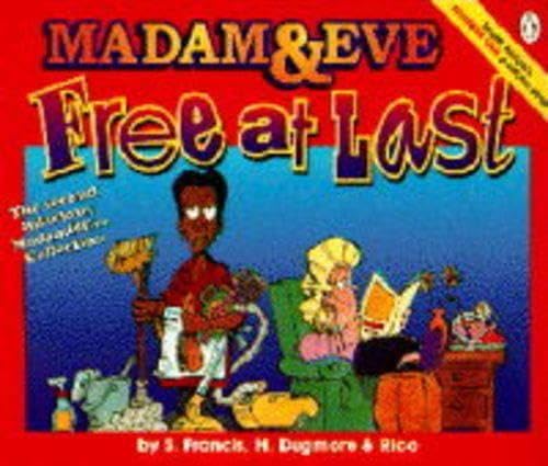 Free at Last: The Second Madam & Eve Collection Cartoons
