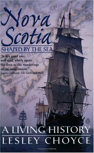 Nova Scotia Shaped By the Sea: A Living History book