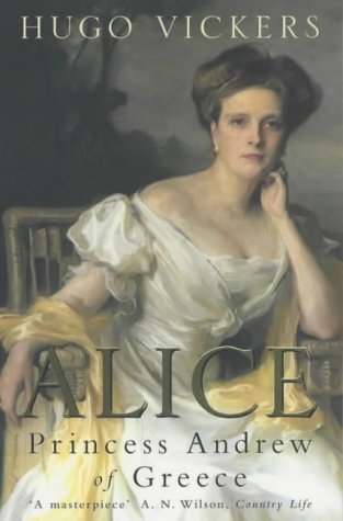 Alice: Princess Andrew Of Greece book