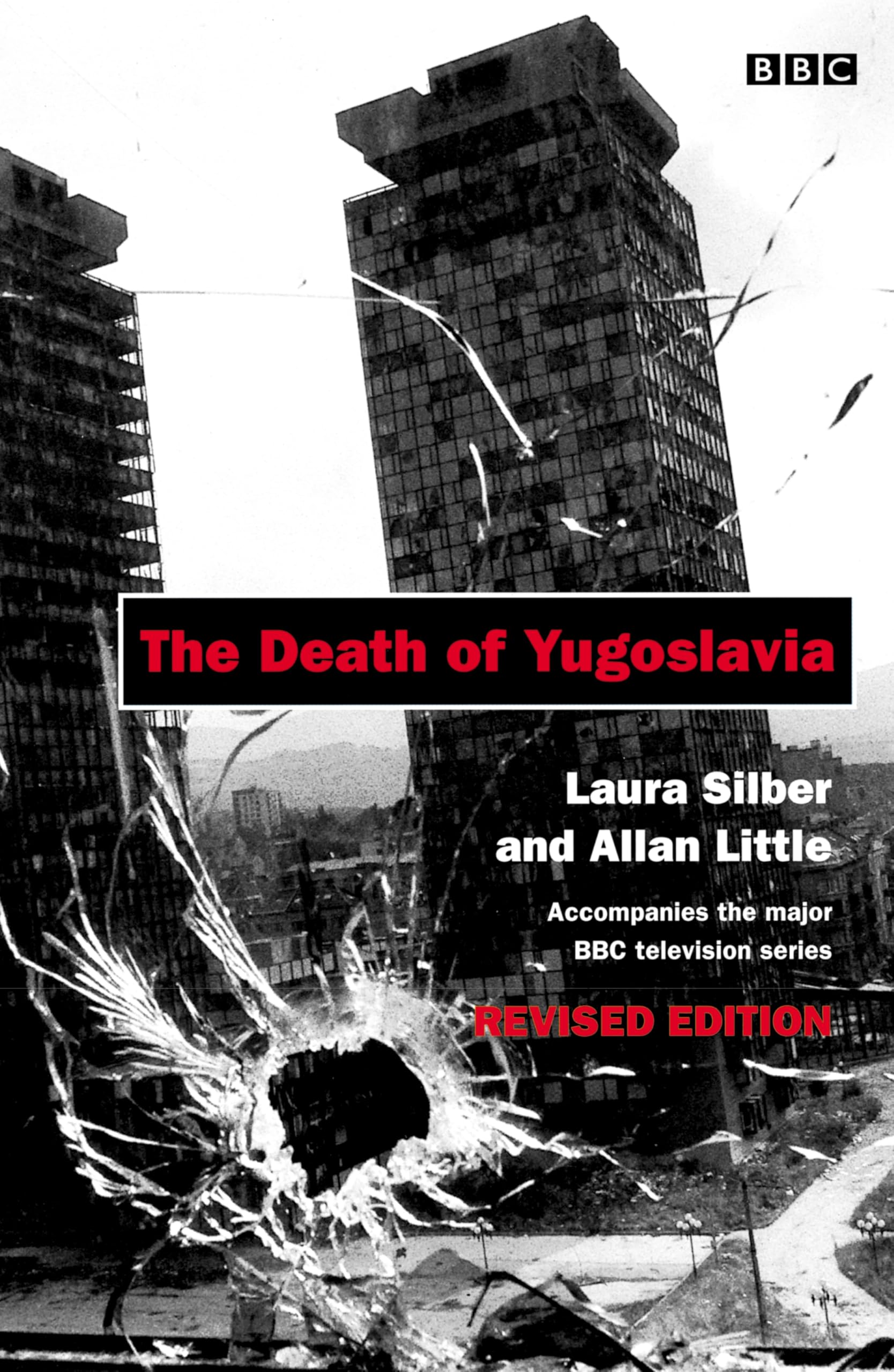 The Death of Yugoslavia Politics & History