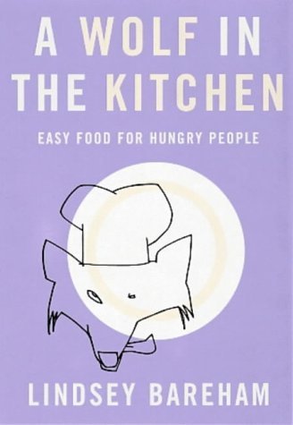 A Wolf In The Kitchen: Easy Food For Hungry People Leisure, Home & Garden
