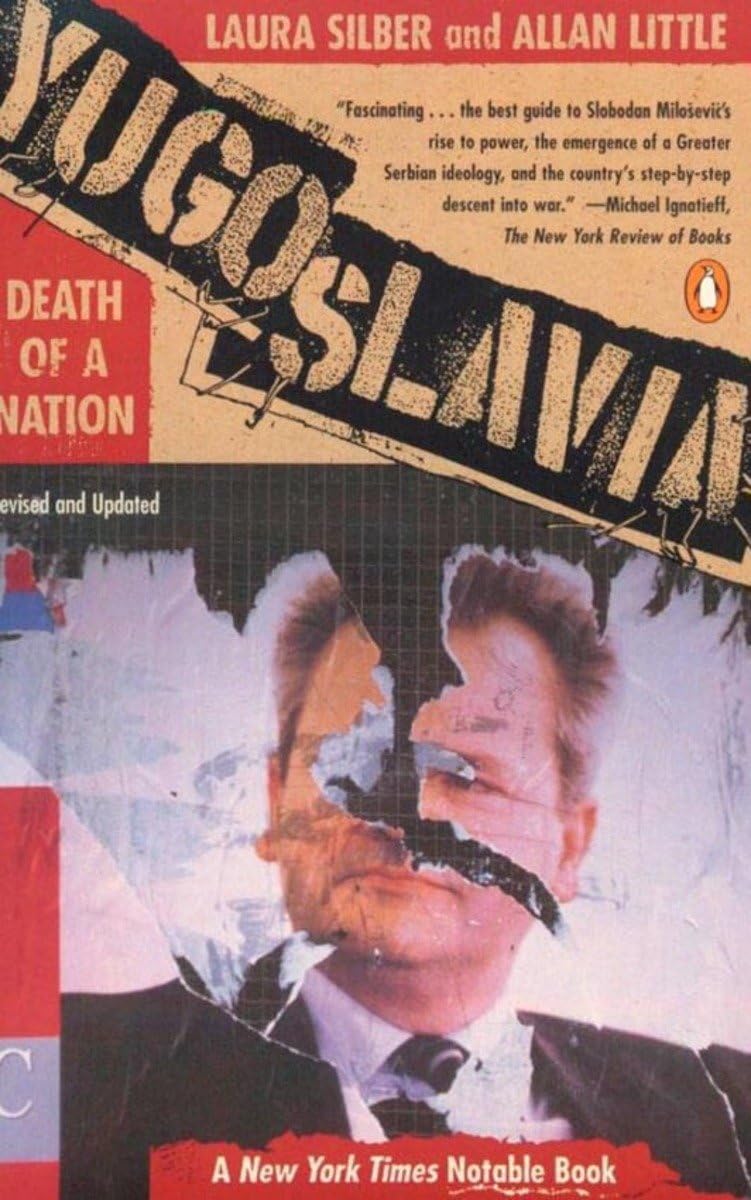 Yugoslavia: Death of a Nation Politics & History
