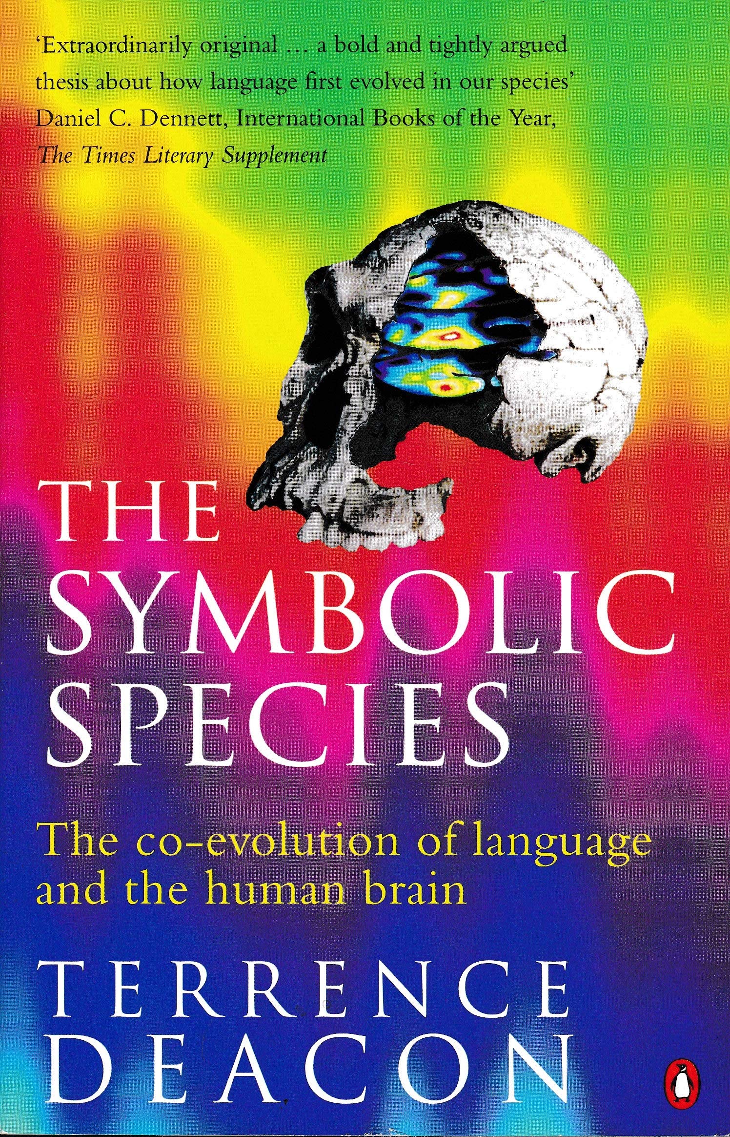 The Symbolic Species: The Co-Evolution of Language And the Human Brain Social Sciences