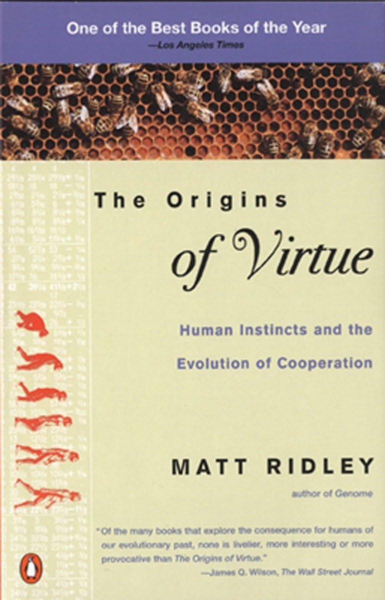 The Origins of Virtue: Human Instincts And the Evolution of Cooperation Books