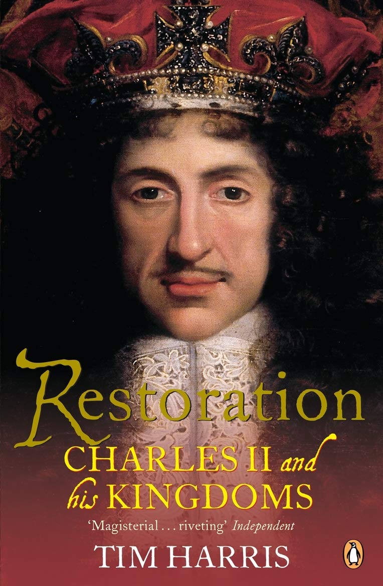 Restoration: Charles II and His Kingdoms, 1660-1685 Social Sciences