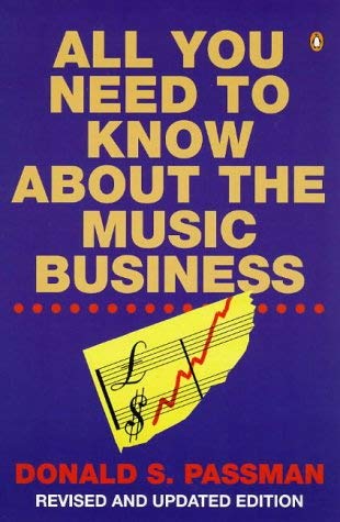 All You Need to Know About the Music Business: Uk Edition Business, Finance & Career