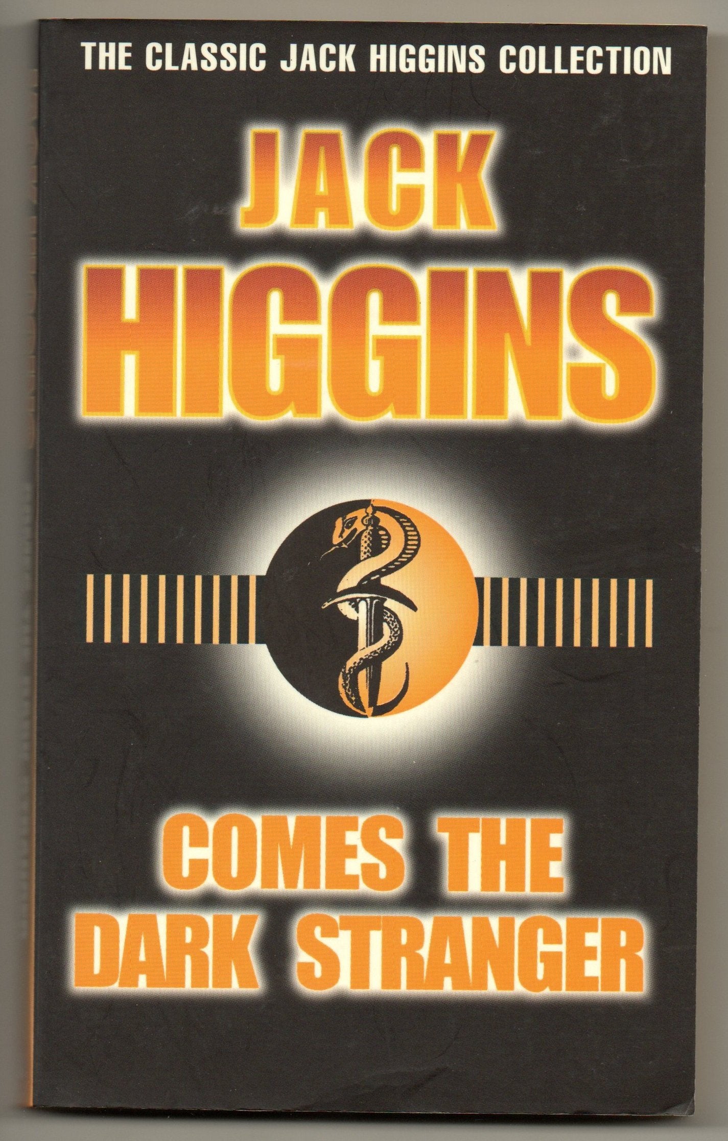 Comes the Dark Stranger (The classic Jack Higgins collection) Contemporary literature
