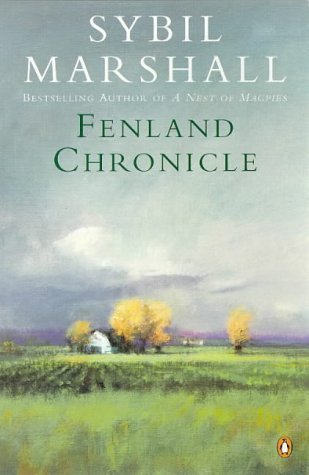 Fenland Chronicle: Recollections of William Henry And Kate Mary Edwards Collected And Edited By Their Daughter Memories