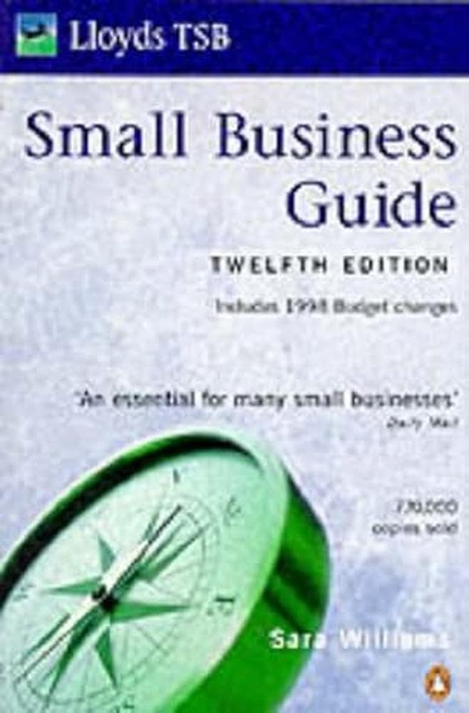 Lloyds Tsb Small Business Guide: 1999 Edition (Penguin business) Business, Finance & Career