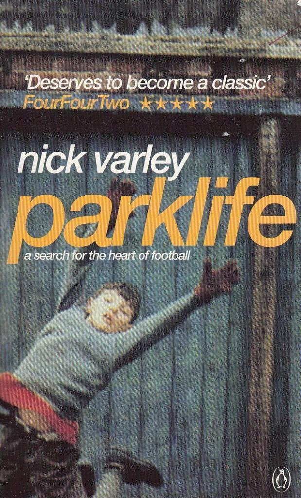 Parklife: A Search For the Heart of Football General education