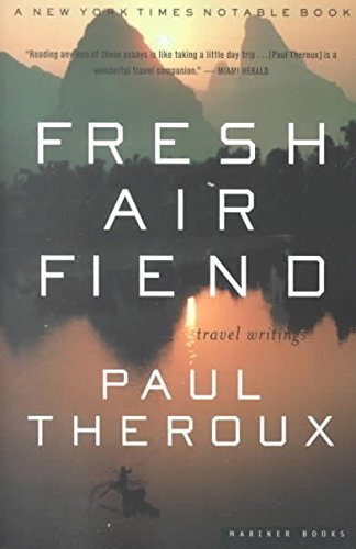 Fresh-air Fiend: Travel Writings, 1985-2000 Travel Guides