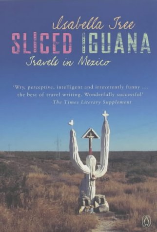 Product Image: Sliced Iguana: Travels in Mexico