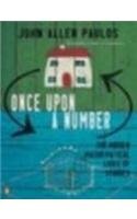 Once Upon a Number: The Hidden Mathematical Logic of Stories (Allen Lane Science S.) Mathematics