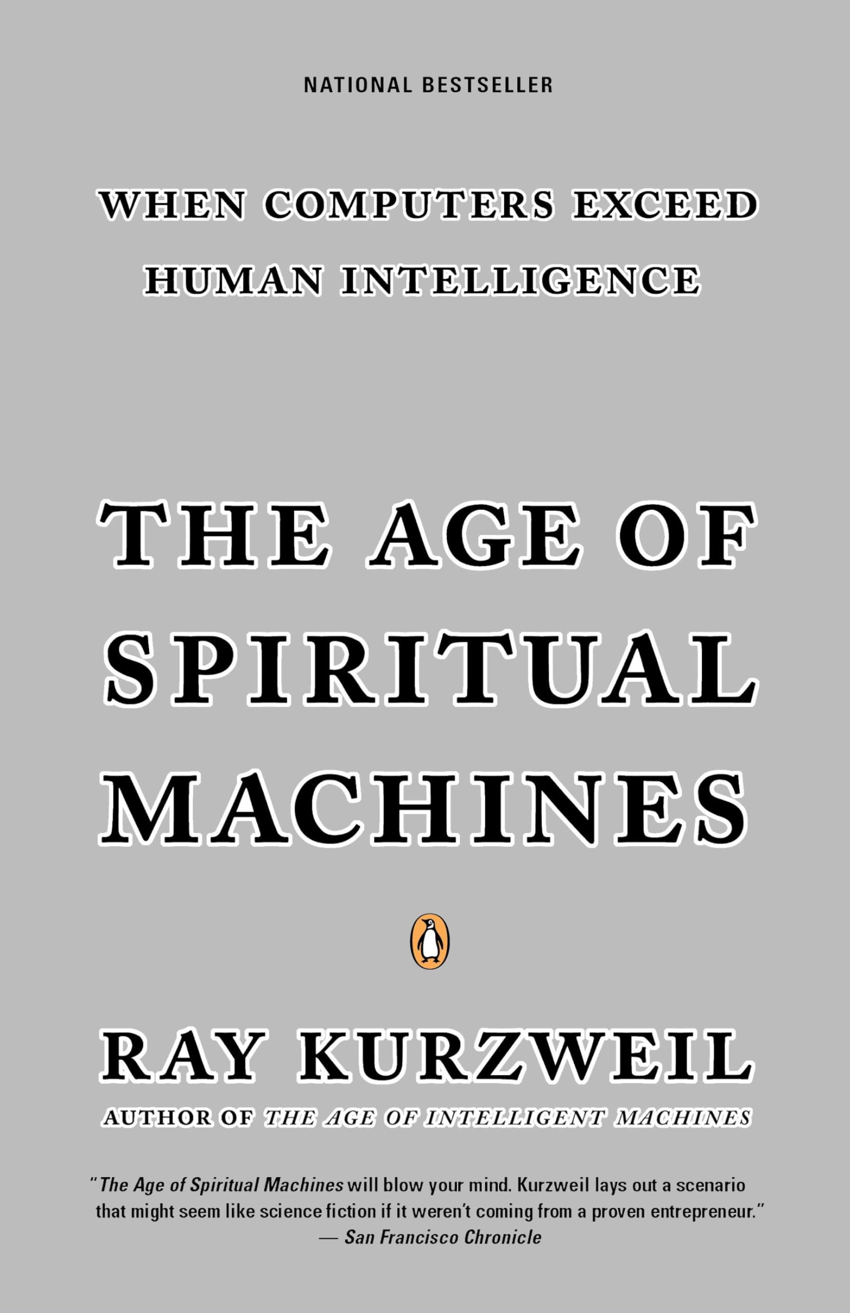 The Age of Spiritual Machines: When Computers Exceed Human Intelligence Computer Science