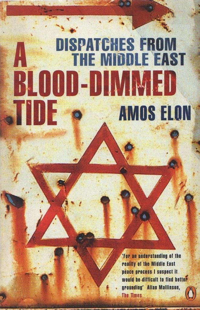 A Blood-Dimmed Tide: Dispatches from the Middle East book