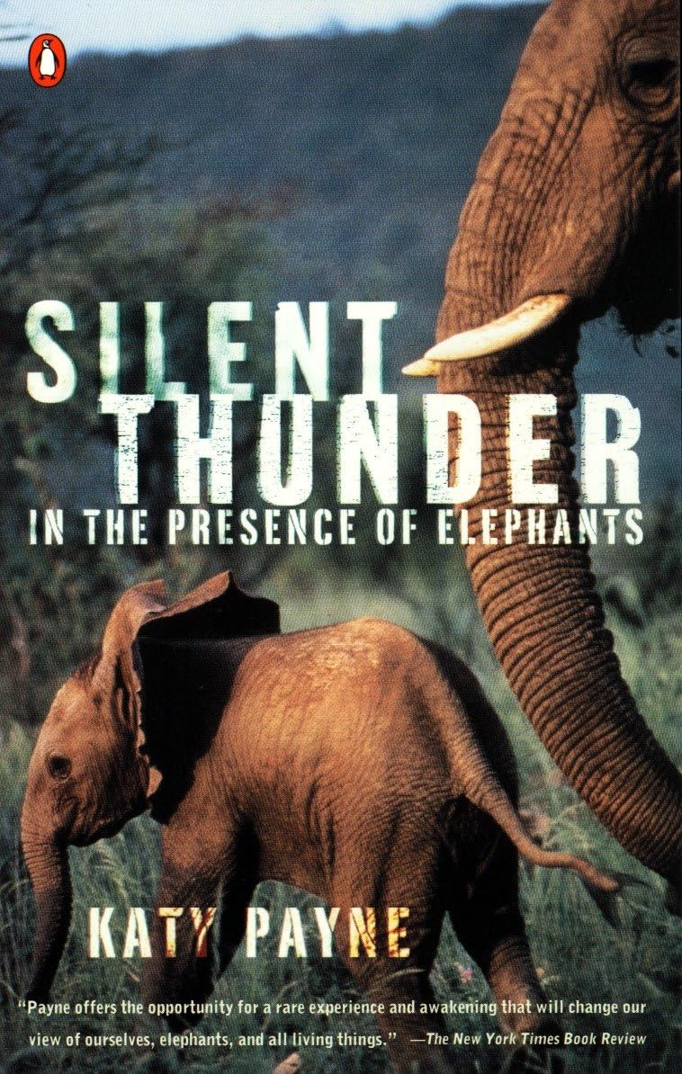 Silent Thunder: In the Presence of Elephants Social Sciences