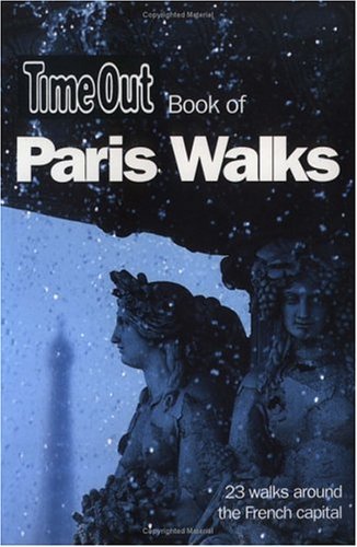 Time Out Book of Paris Walks ("Time Out" Guides) Leisure, Home & Garden