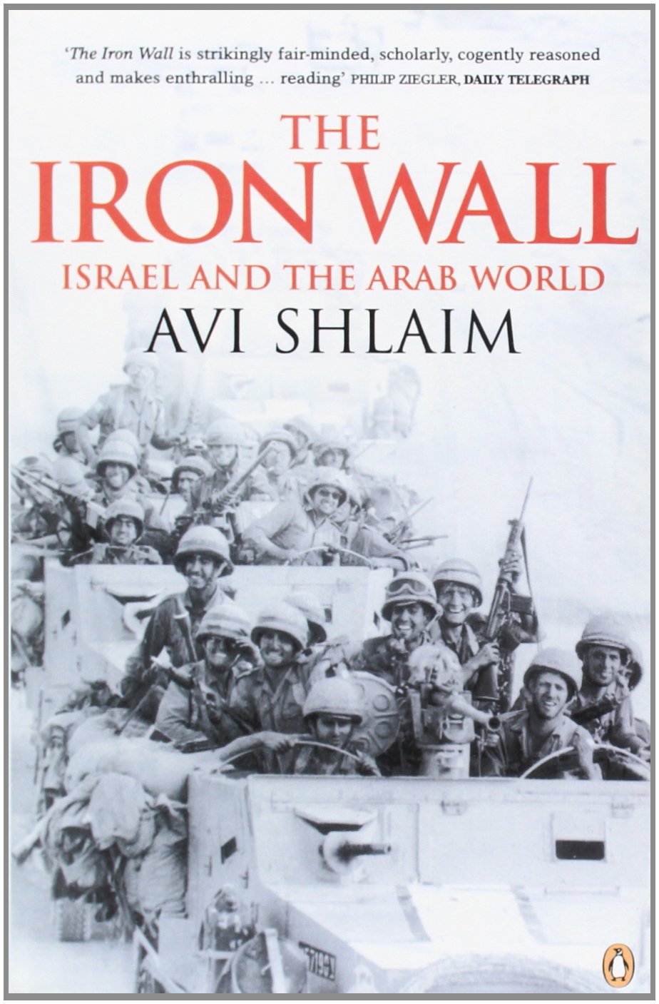 The Iron Wall: Israel and the Arab World Social Sciences