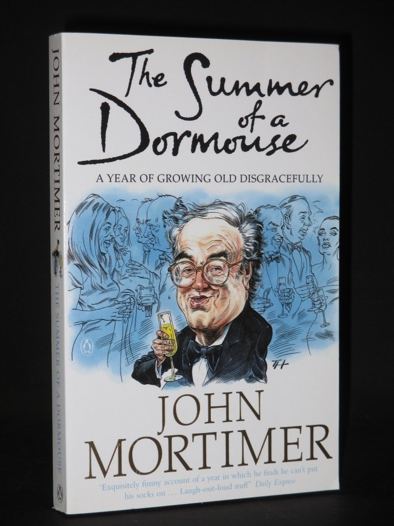 The Summer of a Dormouse: A Year of Growing Old Disgracefully Contemporary literature