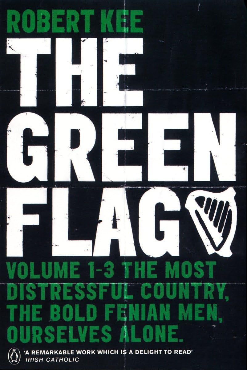 The Green Flag: A History of Irish Nationalism Social Sciences