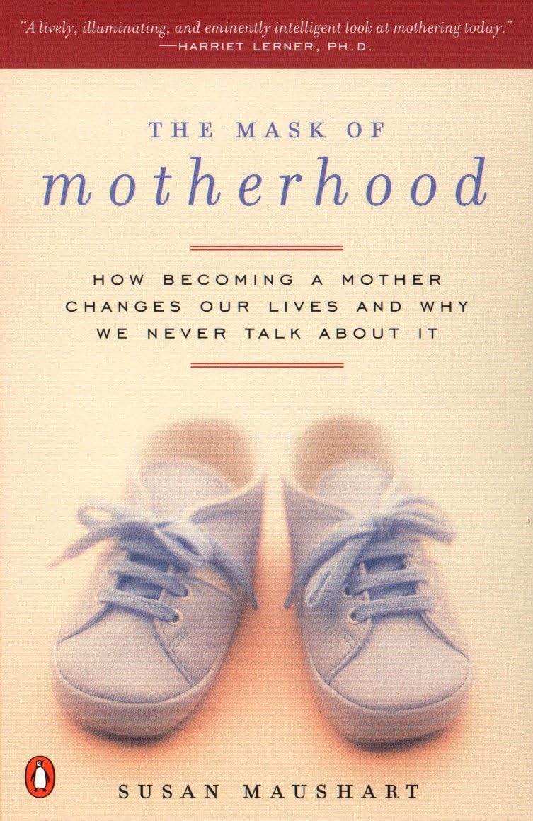 The Mask of Motherhood book