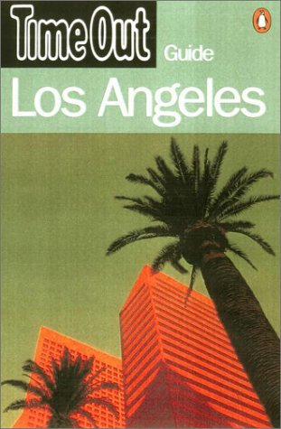 "Time Out" Los Angeles Guide ("Time Out" Guides) Leisure, Home & Garden