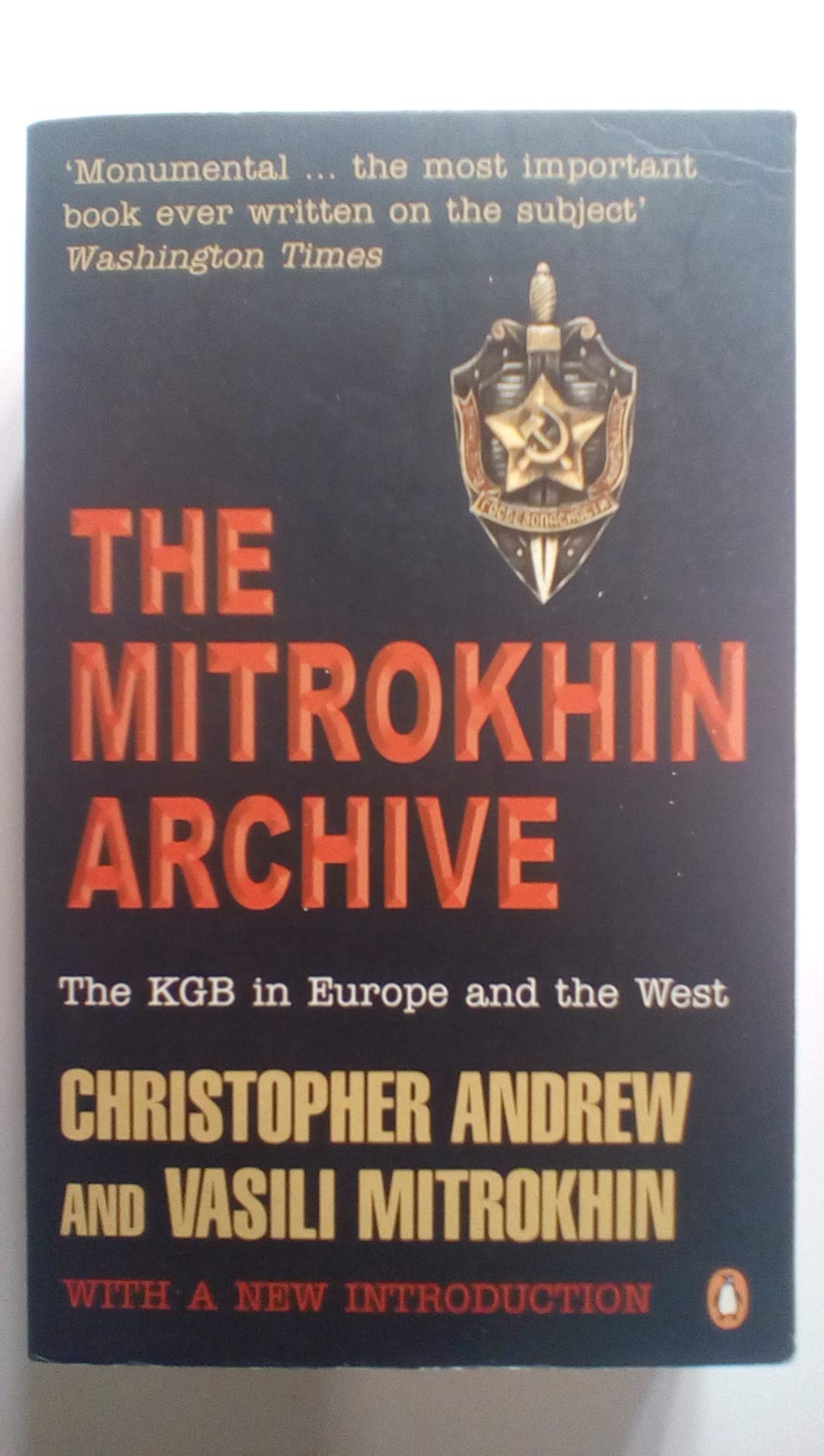 The Mitrokhin Archive: The Kgb in Europe And the West book