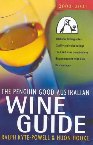The Penguin Good Australian Wine Guide 2000-2001 Leisure, Home & Garden