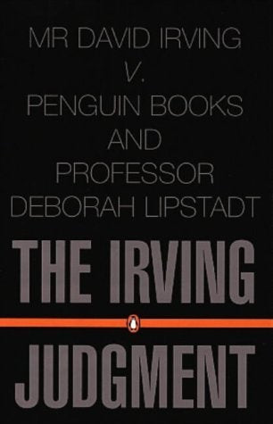 The Irving Judgment: David Irving V Penguin Books And Professor Deborah Lipstadt Media & Communication