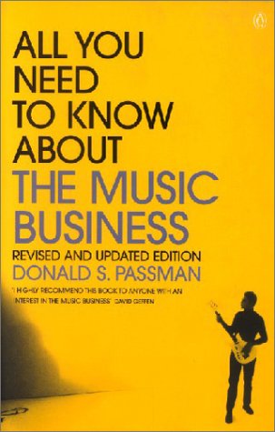 All You Need to Know About the Music Business: Uk Edition Business, Finance & Career
