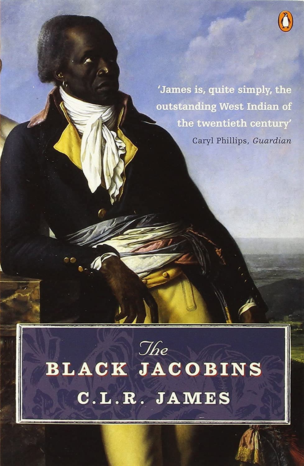 The Black Jacobins: Toussaint L'Ouverture and the San Domingo Revolution Social Sciences