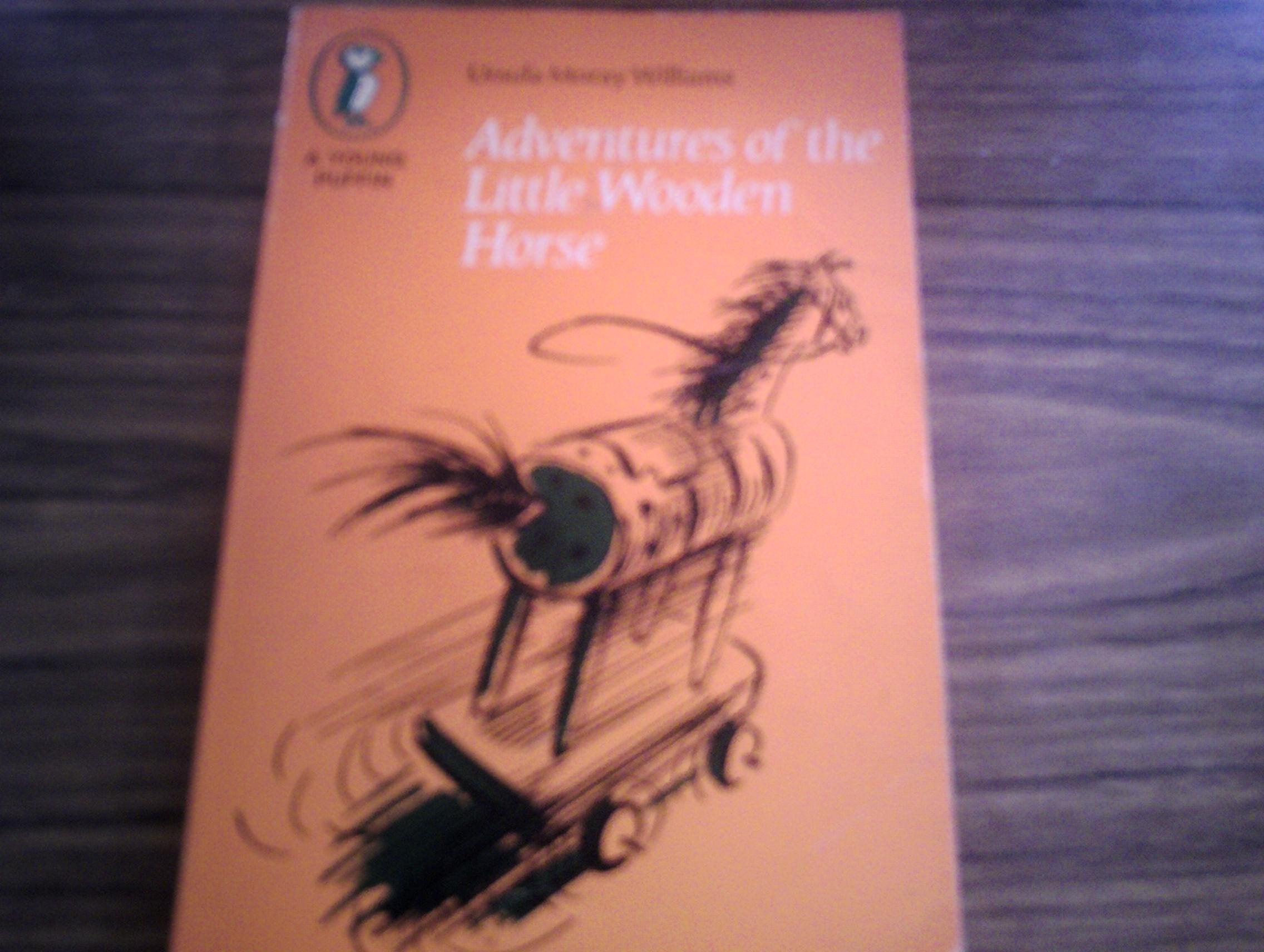 Adventures of the Little Wooden Horse (Young Puffin Books) Novels & Short Stories